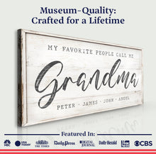 Load image into Gallery viewer, My Favorite People Call Me Grandma Sign II