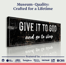 Load image into Gallery viewer, Give It to God and Go to Sleep – Christian Wall Art for Peaceful Nights