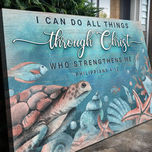 Load image into Gallery viewer, I Can Do All Things Through Christ Faith Sign V