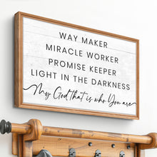 Load image into Gallery viewer, My God Way Maker Miracle Worker Faith Sign