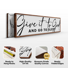 Load image into Gallery viewer, Give It To God And Go To Sleep Sign VIII