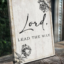 Load image into Gallery viewer, Lord Lead The Way Faith Sign