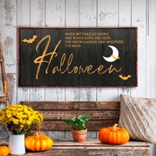 Load image into Gallery viewer, When Witches Halloween Wall Sign