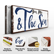Load image into Gallery viewer, You, Me And The Sea Beach Sign II