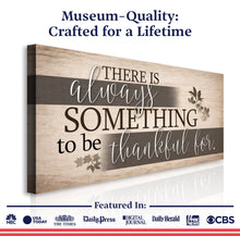 Load image into Gallery viewer, Something To Be Thankful Faith Wall Sign