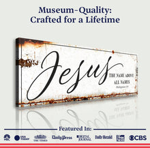 Load image into Gallery viewer, Jesus The Name Above All Names - Philippians 2:9 Faith Sign