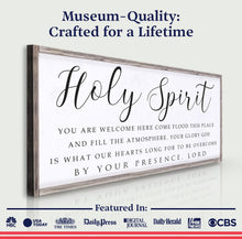 Load image into Gallery viewer, Holy Spirit You are Welcome Here Faith Sign II