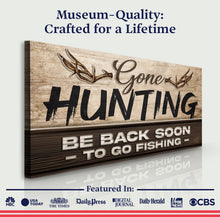 Load image into Gallery viewer, Gone Hunting Sign II