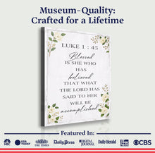 Load image into Gallery viewer, Blessed Is She Who Has Believed - Luke 1:45 Faith Wall Art II