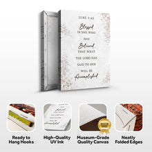 Load image into Gallery viewer, Blessed Is She Who Has Believed - Luke 1:45 Faith Wall Art III