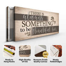 Load image into Gallery viewer, Something To Be Thankful Faith Wall Sign
