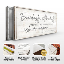 Load image into Gallery viewer, Exceedingly, Abundantly More Than We Could Ask Or Imagine Faith Sign III