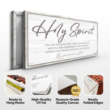 Load image into Gallery viewer, Holy Spirit You are Welcome Here Faith Sign III
