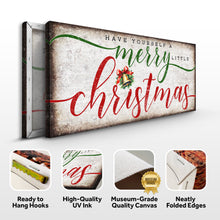Load image into Gallery viewer, Have Yourself A Merry Little Christmas Sign XII