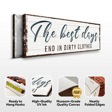 Load image into Gallery viewer, The Best Days End In Dirty Clothes Laundry Sign