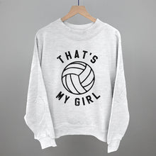 Load image into Gallery viewer, That's My Girl Volleyball