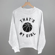Load image into Gallery viewer, That's My Girl Basketball
