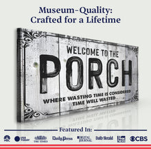 Load image into Gallery viewer, Welcome To The Porch Sign VII