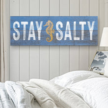 Load image into Gallery viewer, Stay Salty Coastal Sign VII