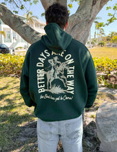 Load image into Gallery viewer, Better Days Unisex Hoodie