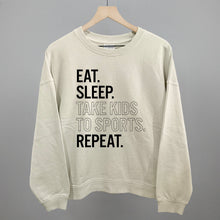 Load image into Gallery viewer, Eat Sleep Take Kids To Sports Repeat