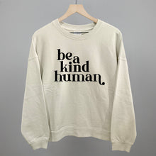 Load image into Gallery viewer, Be A Kind Human