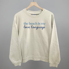 Load image into Gallery viewer, The Beach Is My Love Language