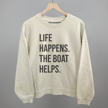 Load image into Gallery viewer, Life Happens The Boat Helps