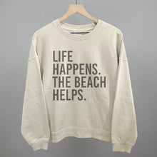 Load image into Gallery viewer, Life Happens. The Beach Helps.