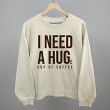 Load image into Gallery viewer, I Need A Hug (Coffee)