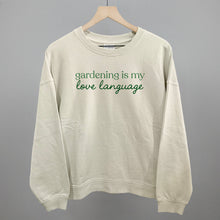 Load image into Gallery viewer, Gardening Is My Love Language