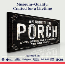 Load image into Gallery viewer, Welcome To The Porch Sign VI