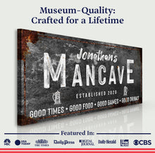 Load image into Gallery viewer, Good Times Man Cave Sign