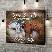 Load image into Gallery viewer, We Got This Couple Horse Sign