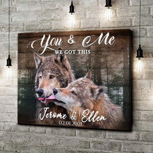 Load image into Gallery viewer, We Got This Couple Wolves Sign