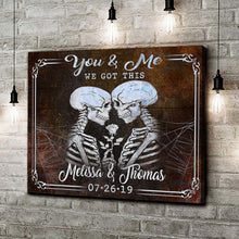 Load image into Gallery viewer, We Got This Skeleton Personalized Sign - Unique Anniversary Gift Idea