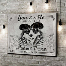 Load image into Gallery viewer, We Got This Skeleton Couple Sign V