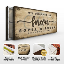 Load image into Gallery viewer, We Decided On Forever Sign II
