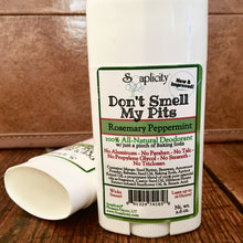 Load image into Gallery viewer, Don't Smell My Pits Natural Deodorant - Rosemary Peppermint