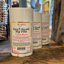 Load image into Gallery viewer, Don't Smell My Pits Natural Deodorant - Citrus Breeze