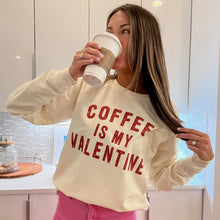 Load image into Gallery viewer, Coffee Is My Valentine