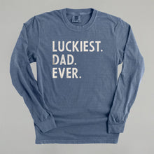 Load image into Gallery viewer, Luckiest Dad Ever