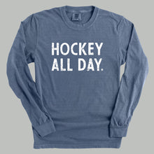 Load image into Gallery viewer, Hockey All Day