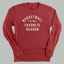 Load image into Gallery viewer, Basketball Is My Favorite Season