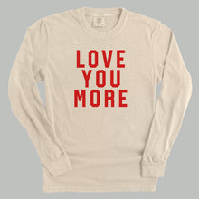 Load image into Gallery viewer, Love You More Collegiate