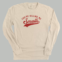 Load image into Gallery viewer, You're Killing Me Smalls