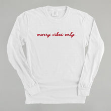 Load image into Gallery viewer, Merry Vibes Only Script