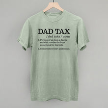 Load image into Gallery viewer, Dad Tax Definition