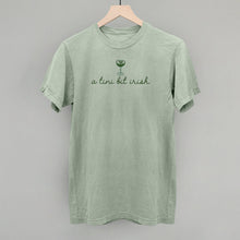 Load image into Gallery viewer, A Tini Bit Irish
