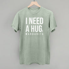 Load image into Gallery viewer, I Need A Hug
